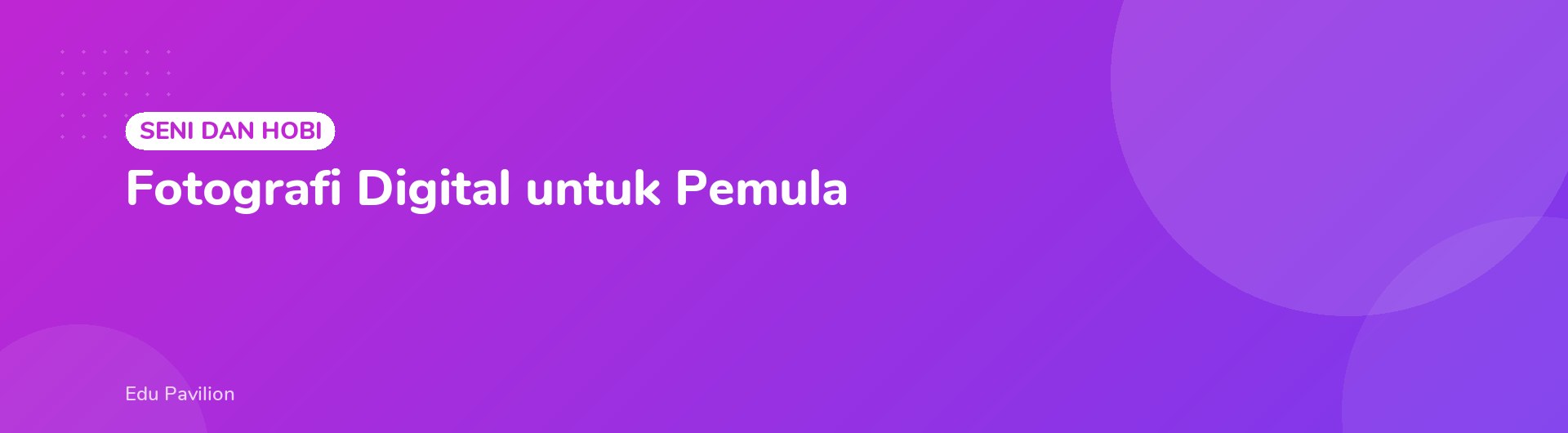Fotografi Digital untuk Pemula