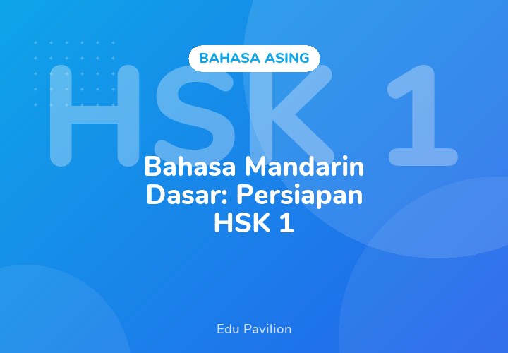 Bahasa Mandarin Dasar: Persiapan HSK 1